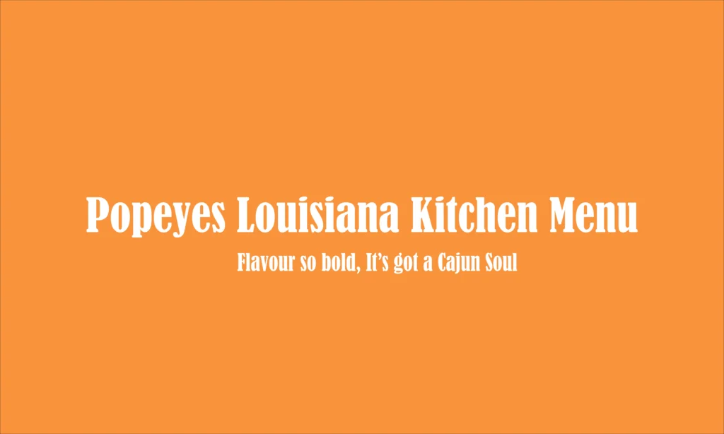 Popeyes Louisiana Kitchen Menu