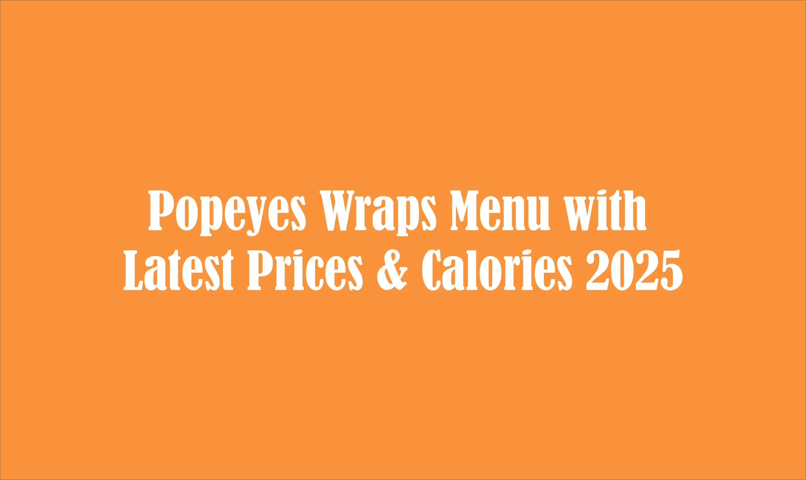 Popeyes Wraps Menu