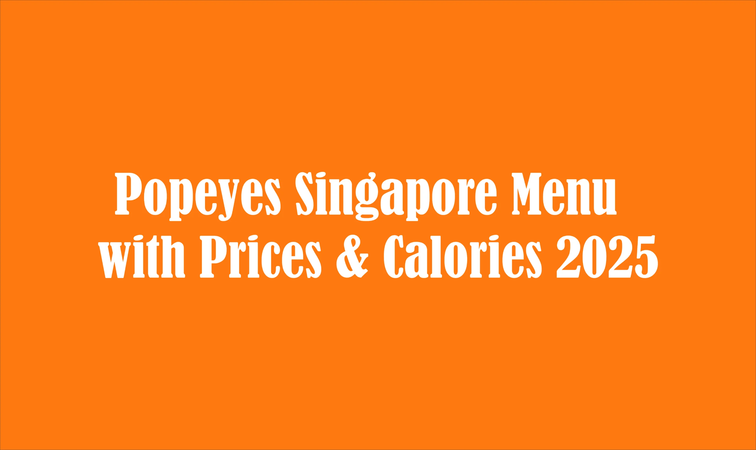 Popeyes Singapore Menu